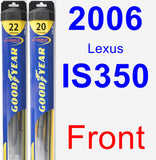 Front Wiper Blade Pack for 2006 Lexus IS350 - Hybrid