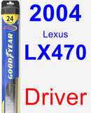 Driver Wiper Blade for 2004 Lexus LX470 - Hybrid