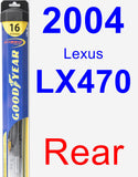 Rear Wiper Blade for 2004 Lexus LX470 - Hybrid