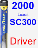 Driver Wiper Blade for 2000 Lexus SC300 - Hybrid