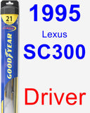 Driver Wiper Blade for 1995 Lexus SC300 - Hybrid