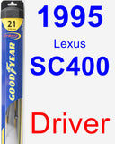 Driver Wiper Blade for 1995 Lexus SC400 - Hybrid