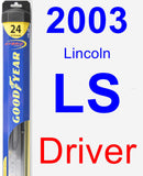 Driver Wiper Blade for 2003 Lincoln LS - Hybrid