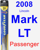 Passenger Wiper Blade for 2008 Lincoln Mark LT - Hybrid