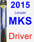 Driver Wiper Blade for 2015 Lincoln MKS - Hybrid