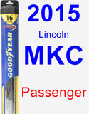 Passenger Wiper Blade for 2015 Lincoln MKC - Hybrid