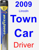 Driver Wiper Blade for 2009 Lincoln Town Car - Hybrid