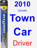 Driver Wiper Blade for 2010 Lincoln Town Car - Hybrid