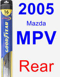 Rear Wiper Blade for 2005 Mazda MPV - Hybrid