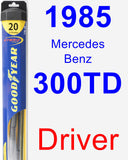 Driver Wiper Blade for 1985 Mercedes-Benz 300TD - Hybrid