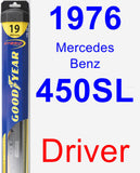 Driver Wiper Blade for 1976 Mercedes-Benz 450SL - Hybrid