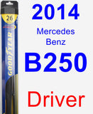 Driver Wiper Blade for 2014 Mercedes-Benz B250 - Hybrid