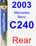 Rear Wiper Blade for 2003 Mercedes-Benz C240 - Hybrid