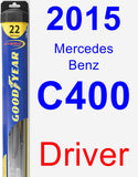 Driver Wiper Blade for 2015 Mercedes-Benz C400 - Hybrid