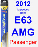 Passenger Wiper Blade for 2012 Mercedes-Benz E63 AMG - Hybrid