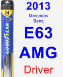 Driver Wiper Blade for 2013 Mercedes-Benz E63 AMG - Hybrid