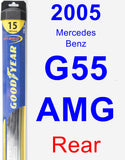 Rear Wiper Blade for 2005 Mercedes-Benz G55 AMG - Hybrid