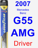 Driver Wiper Blade for 2007 Mercedes-Benz G55 AMG - Hybrid