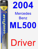 Driver Wiper Blade for 2004 Mercedes-Benz ML500 - Hybrid