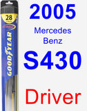 Driver Wiper Blade for 2005 Mercedes-Benz S430 - Hybrid