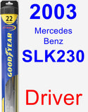 Driver Wiper Blade for 2003 Mercedes-Benz SLK230 - Hybrid