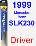 Driver Wiper Blade for 1999 Mercedes-Benz SLK230 - Hybrid