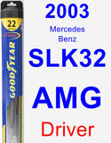 Driver Wiper Blade for 2003 Mercedes-Benz SLK32 AMG - Hybrid