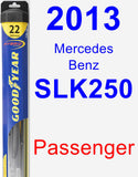 Passenger Wiper Blade for 2013 Mercedes-Benz SLK250 - Hybrid