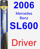 Driver Wiper Blade for 2006 Mercedes-Benz SL600 - Hybrid