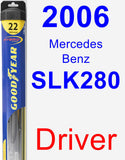 Driver Wiper Blade for 2006 Mercedes-Benz SLK280 - Hybrid