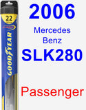 Passenger Wiper Blade for 2006 Mercedes-Benz SLK280 - Hybrid