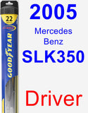 Driver Wiper Blade for 2005 Mercedes-Benz SLK350 - Hybrid