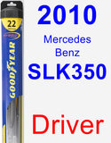 Driver Wiper Blade for 2010 Mercedes-Benz SLK350 - Hybrid