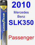 Passenger Wiper Blade for 2010 Mercedes-Benz SLK350 - Hybrid