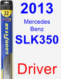 Driver Wiper Blade for 2013 Mercedes-Benz SLK350 - Hybrid