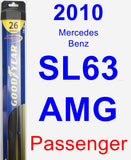 Passenger Wiper Blade for 2010 Mercedes-Benz SL63 AMG - Hybrid