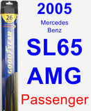 Passenger Wiper Blade for 2005 Mercedes-Benz SL65 AMG - Hybrid