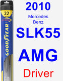 Driver Wiper Blade for 2010 Mercedes-Benz SLK55 AMG - Hybrid