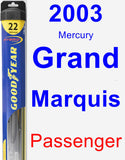 Passenger Wiper Blade for 2003 Mercury Grand Marquis - Hybrid