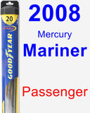 Passenger Wiper Blade for 2008 Mercury Mariner - Hybrid