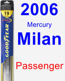 Passenger Wiper Blade for 2006 Mercury Milan - Hybrid