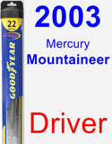 Driver Wiper Blade for 2003 Mercury Mountaineer - Hybrid