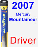 Driver Wiper Blade for 2007 Mercury Mountaineer - Hybrid