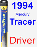 Driver Wiper Blade for 1994 Mercury Tracer - Hybrid