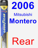 Rear Wiper Blade for 2006 Mitsubishi Montero - Hybrid