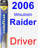 Driver Wiper Blade for 2006 Mitsubishi Raider - Hybrid