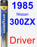 Driver Wiper Blade for 1985 Nissan 300ZX - Hybrid