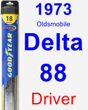 Driver Wiper Blade for 1973 Oldsmobile Delta 88 - Hybrid