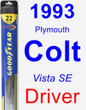 Driver Wiper Blade for 1993 Plymouth Colt - Hybrid