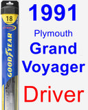 Driver Wiper Blade for 1991 Plymouth Grand Voyager - Hybrid